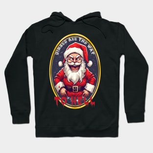 Santa Jingle to Hell Hoodie